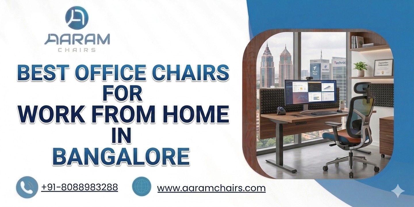 Best Office Chairs for Work From Home in Bangalore  - Aaram Chairs