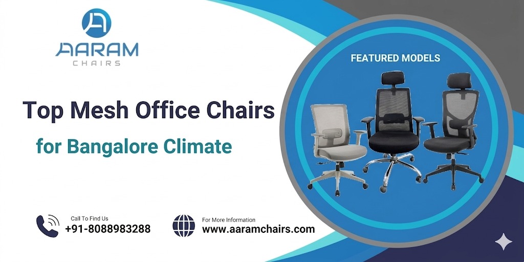 Top Mesh Office Chairs for Bangalore Climate – Aaram Chairs
